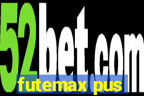 futemax pus